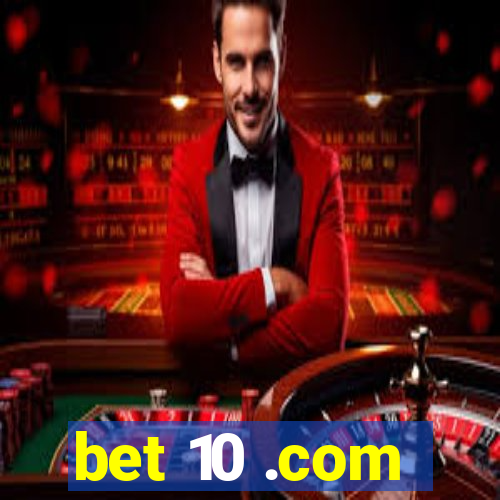 bet 10 .com